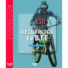 LOS 130 MEJORES RECORRIDOS EN BTT