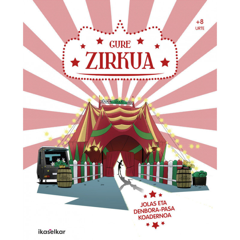 GURE ZIRKUA!
