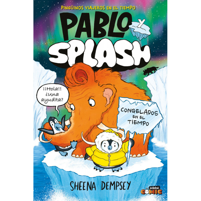 PABLO Y SPLASH - CONGELADOS EN EL TIEMPO PABLO Y SPLASH - CONGELADOS EN EL TIEMPO
