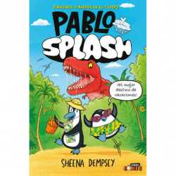 PABLO Y SPLASH - PINGUINOS VIAJEROS EN EL TIEMPO