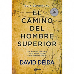 EL CAMINO DEL HOMBRE SUPERIOR - GUIA ESPIRITUAL (ED. 20 ANIVERSARIO)