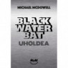 UHOLDEA - BLACKWATER BAT