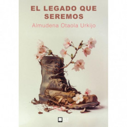 EL LEGADO QUE SEREMOS