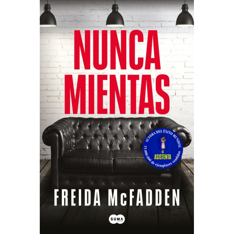 NUNCA MIENTAS NUNCA MIENTAS