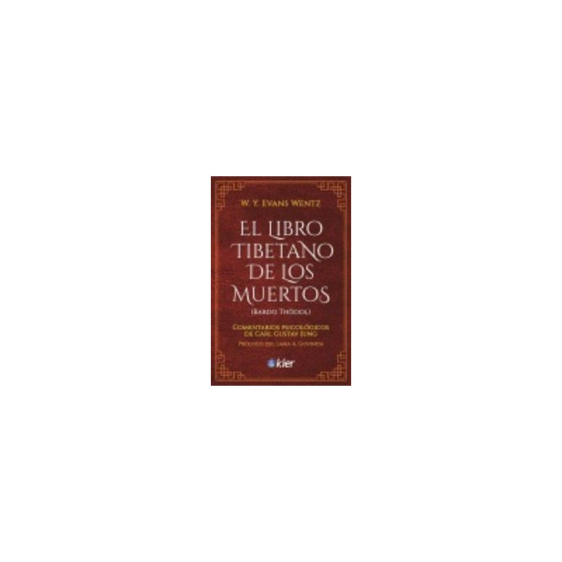 EL LIBRO TIBETANO DE LOS MUERTOS EL LIBRO TIBETANO DE LOS MUERTOS