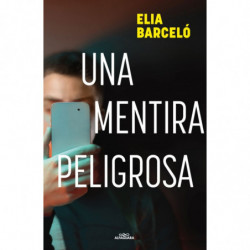 UNA MENTIRA PELIGROSA