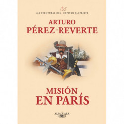 MISION EN PARIS (CAPITAN ALATRISTE 8)