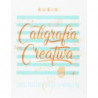CALIGRAFIA CREATIVA 1 - MANUAL DE ENAMORADOS DE LA BUENA LETRA