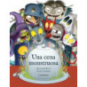 UNA CENA MONSTRUOSA