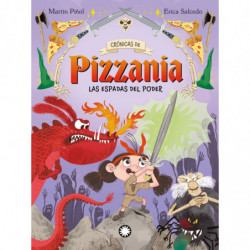 CRONICAS DE PIZZANIA - LAS ESPADAS DEL PODER