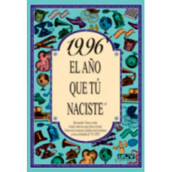 1996 EL AÑO QUE TU NACISTE
