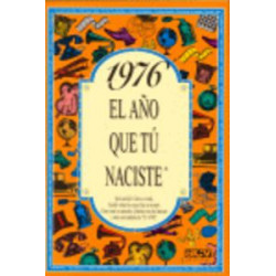 1976 EL AÑO QUE TU NACISTE