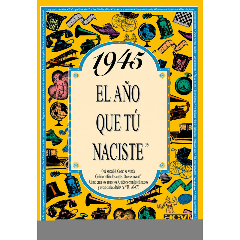 1945 EL AÑO QUE TU NACISTE