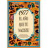 1977 EL AÑO QUE TU NACISTE