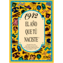 1942 EL AÑO QUE TU NACISTE