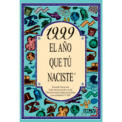 1999 EL AÑO QUE TU NACISTE