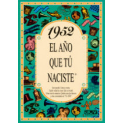 1952 EL AÑO QUE TU NACISTE