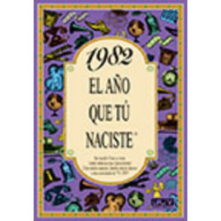 1982 EL AÑO QUE TU NACISTE