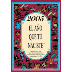 2005 EL AÑO QUE TU NACISTE