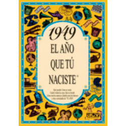 1949 EL AÑO QUE TU NACISTE