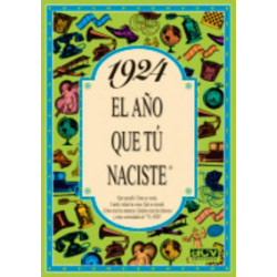 1924 EL AÑO QUE TU NACISTE
