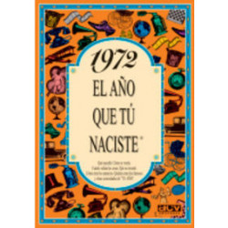 1972 EL AÑO QUE TU NACISTE