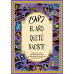 1987 EL AÑO QUE TU NACISTE