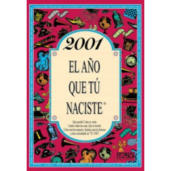 2001 EL AÑO QUE TU NACISTE