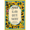 1943 EL AÑO QUE TU NACISTE