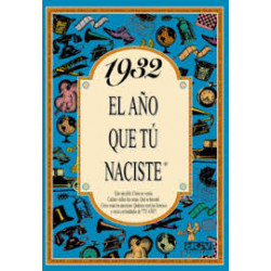 1932 EL AÑO QUE TU NACISTE