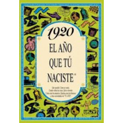 1920 EL AÑO QUE TU NACISTE
