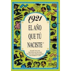 1921 EL AÑO QUE TU NACISTE