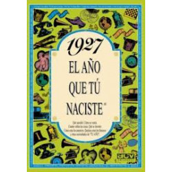 1927 EL AÑO QUE TU NACISTE