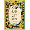 1940 EL AÑO QUE TU NACISTE