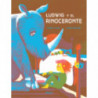 LUDWIG Y EL RINOCERONTE - UNA HISTORIA FILOSOFICA PARA ANTES DE DORMIR