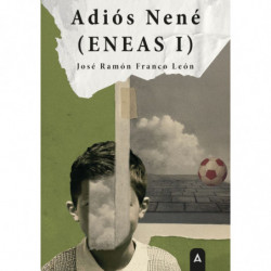 ADIOS, NENE (ENEAS I)