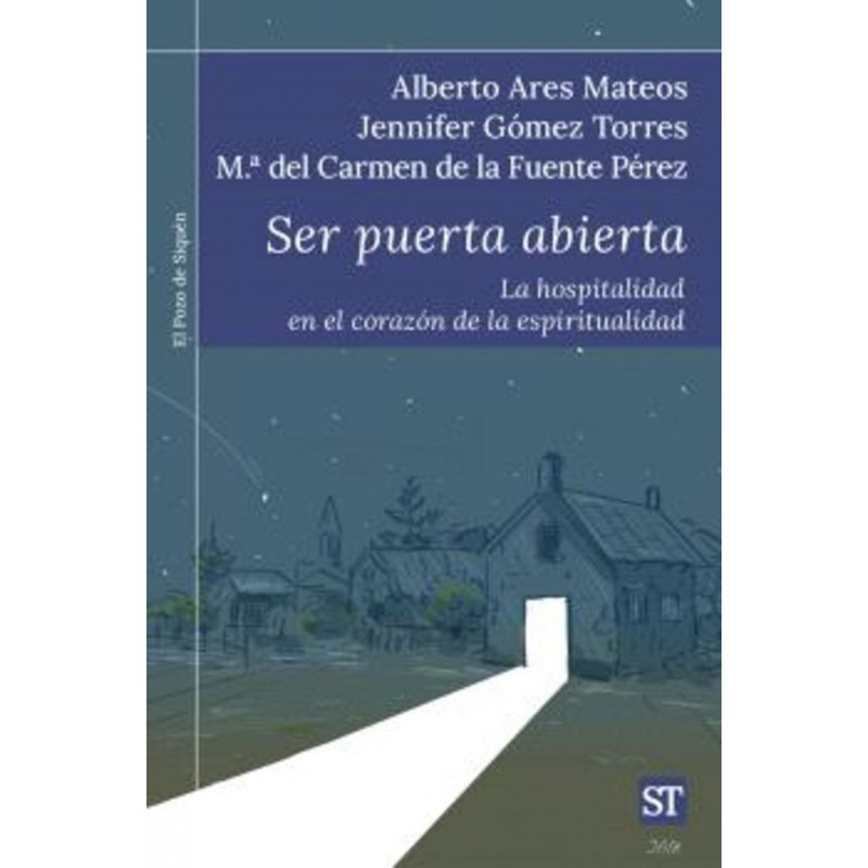 SER PUERTA ABIERTA - LA HOSPITALIDAD EN EL CORAZON DE LA ESPIRITUALIDAD