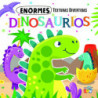 ENORMES DINOSAURIOS - TEXTURAS DIVERTIDAS
