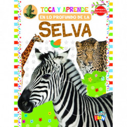 EN LO PROFUNDO DE LA SELVA -TOCA Y APRENDE