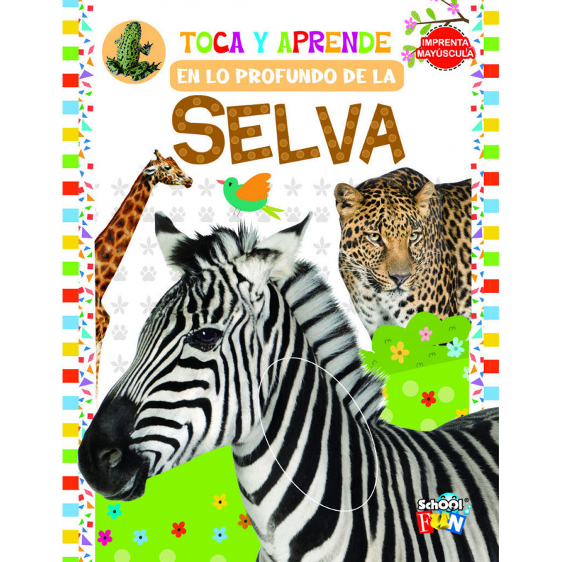 EN LO PROFUNDO DE LA SELVA -TOCA Y APRENDE