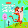 DIVERSION EN LA SELVA - TOCA Y SIENTE