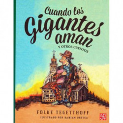 CUANDO LOS GIGANTES AMAN Y OTROS CUENTOS