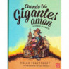 CUANDO LOS GIGANTES AMAN Y OTROS CUENTOS
