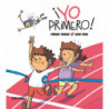 ¡YO PRIMERO!