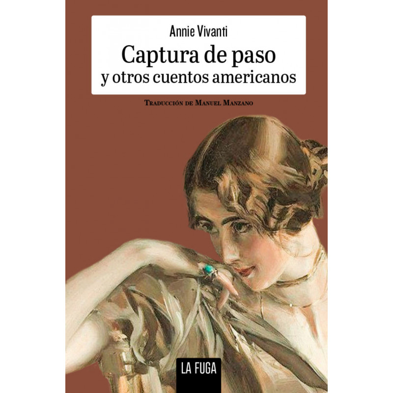 CAPTURA AL PASO Y OTROS CUENTOS AMERICANOS