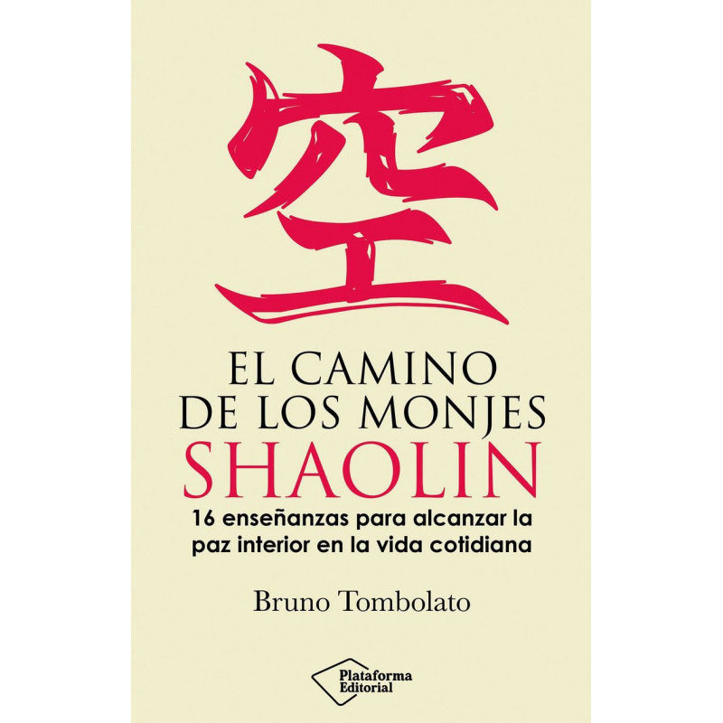 EL CAMINO DE LOS MONJES SHAOLIN