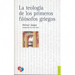 LA TEOLOGIA DE LOS PRIMEROS FILOSOFOS GRIEGOS