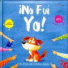 ¡NO FUI YO!