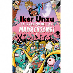 LA INVASION DE LAS MADRESZOMBI