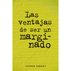 LAS VENTAJAS DE SER UN MARGINADO